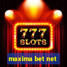 maxima bet net